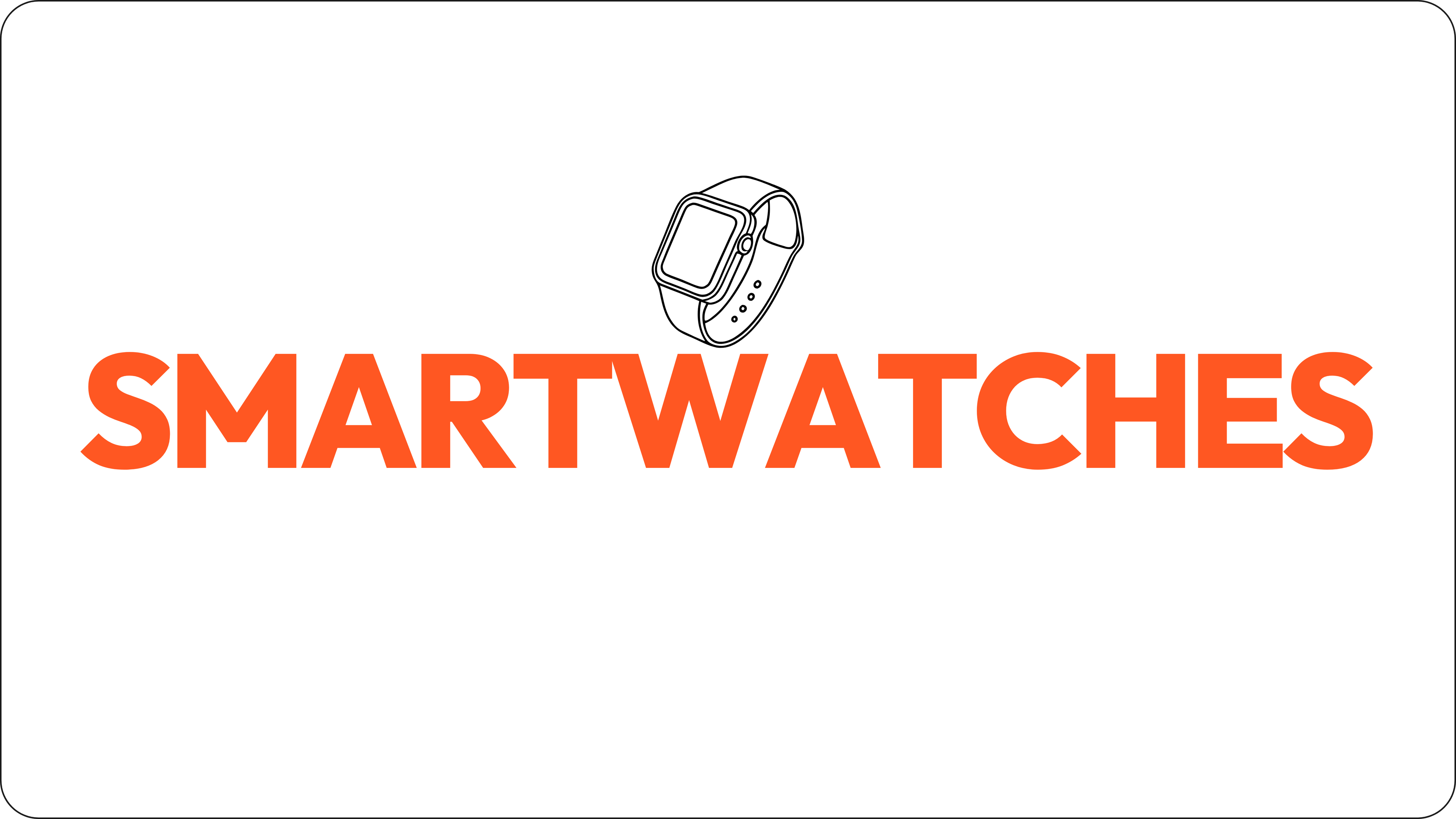 SMARTWATCHES